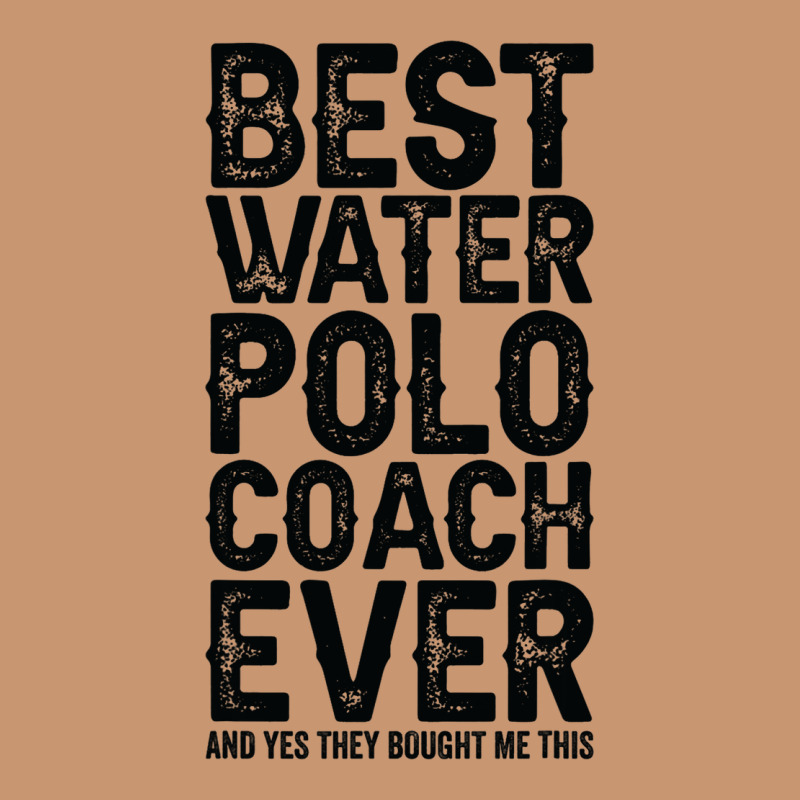 Best Coach Ever And Bought Me This Water Polo Coac Heavyweight Hoodie by tuanDangUi | Teevron