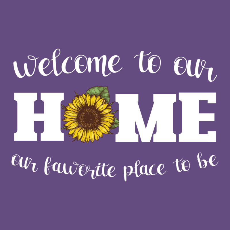Welcome To Our Home Sunflower Vintage Hoodie by Bettercallsaul | Teevron