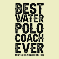 Best Coach Ever And Bought Me This Water Polo Coac Urban Hoodie | Teevron