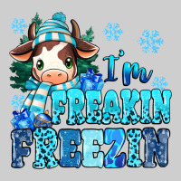 I'm Freakin Freezin Premium Tee | Teevron