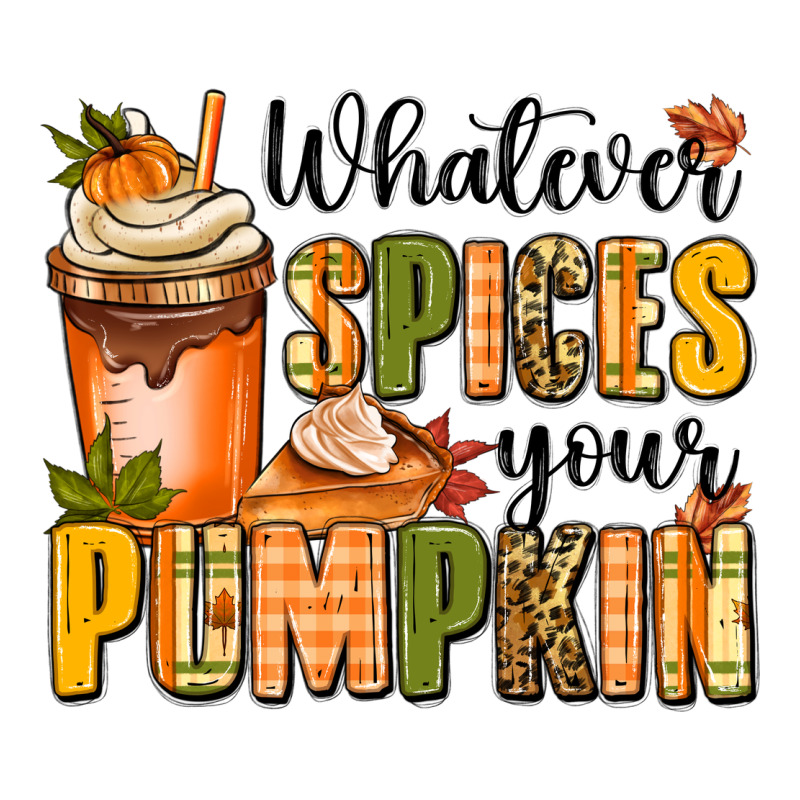 Whatever Spices Your Pumpkin Premium Tee by MaliasSmallBusiness | Teevron