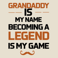 Grandaddy Is My Name Becoming A Legend Is My Game Urban Heavy Tee | Teevron