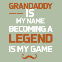 Grandaddy Is My Name Becoming A Legend Is My Game Urban Heavy Tee | Teevron