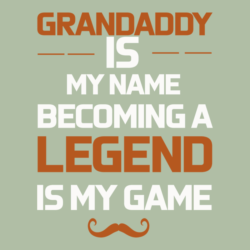 Grandaddy Is My Name Becoming A Legend Is My Game Urban Heavy Tee by Bettercallsaul | Teevron