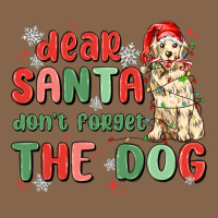Dear Santa Dont Forget The Dog Premium Tee | Teevron