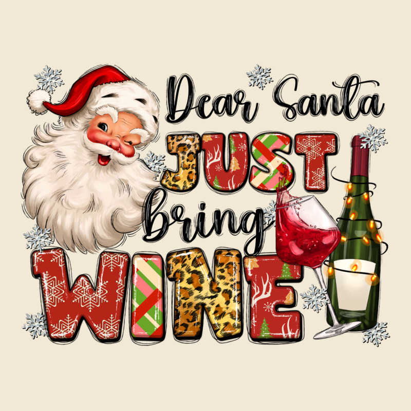 Dear Santa Just Bring Wine Premium Tee by MaliasSmallBusiness | Teevron