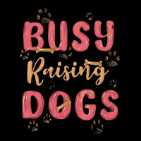 Busy Raising Dogs Heavy Core Tee | Teevron