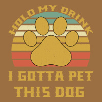 Hold My Drink I Gotta Pet This Dog Vintage Tee | Teevron