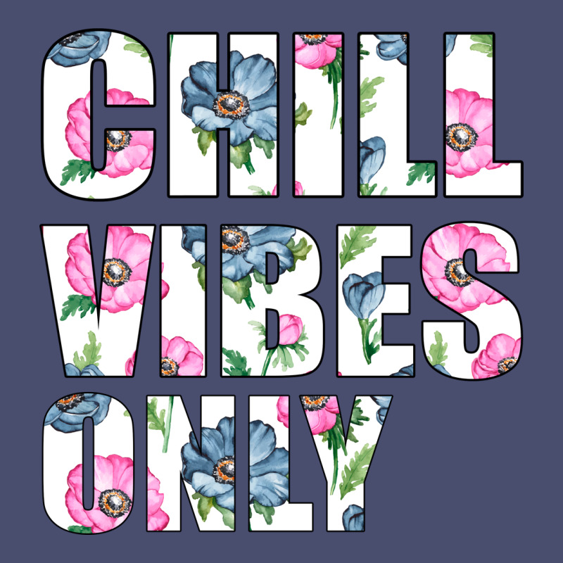 Chill Vibes Only Vintage Tee by Bettercallsaul | Teevron