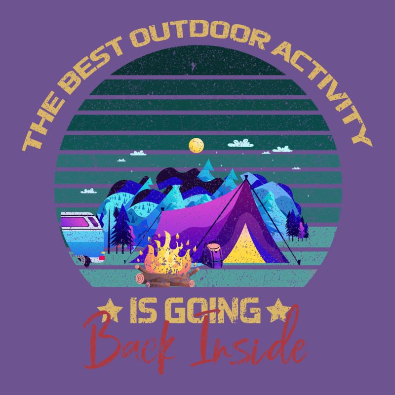 Camping The Best Outdoor Activity Is Going Back Inside Vintage Tee by Bettercallsaul | Teevron