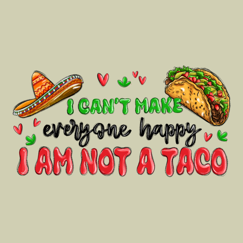I Cant Make Everyone Happy I An Not A Taco Heavy Core Tee by MaliasSmallBusiness | Teevron