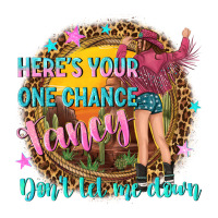 heres your one chance fancy | Teevron