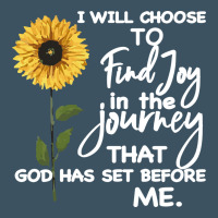 I Will Choose To Find Joy In The Journey That God Urban Heavy Tee | Teevron