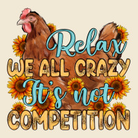 Relax We All Crazy It S Not Competition Premium Tee | Teevron