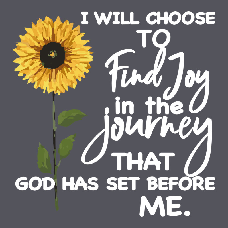 I Will Choose To Find Joy In The Journey That God Vintage Hoodie by Bettercallsaul | Teevron