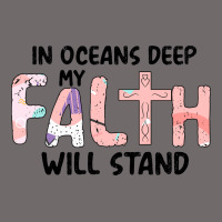 Oceans Deep My Faith Will Stand Urban Heavy Tee | Teevron