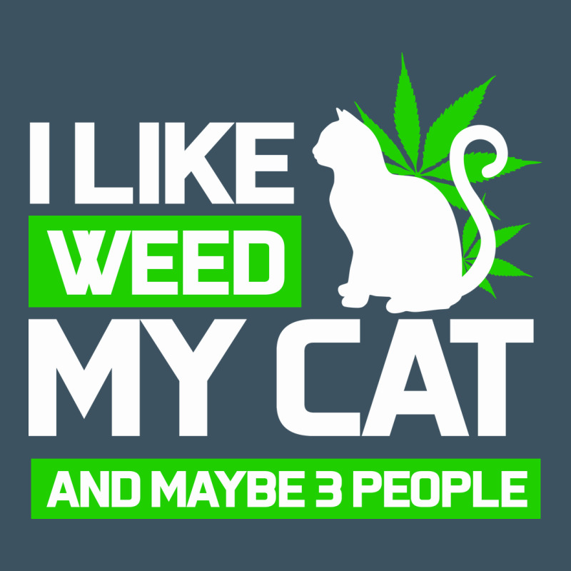 Cat Weed I Like My Cat Gift Urban Heavy Tee by Bettercallsaul | Teevron
