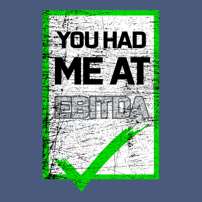 You Had Me At Ebitda Vintage Hoodie by Bettercallsaul | Teevron