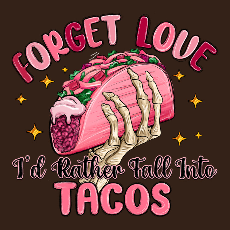 Forget Love Id Rather Fall Into Tacos Heavy Core Tee by MaliasSmallBusiness | Teevron