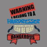 I Belong To A Hairdresser Warning Job Funny Partner Vintage Tee | Teevron