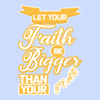 Let Your Faith Be Bigger Than Your Fear Urban Heavy Tee | Teevron
