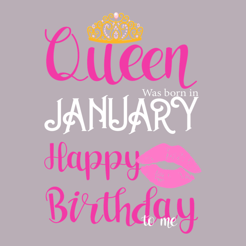 Queen Was Born İn January Happy Birthday Vintage Tee by Bettercallsaul | Teevron