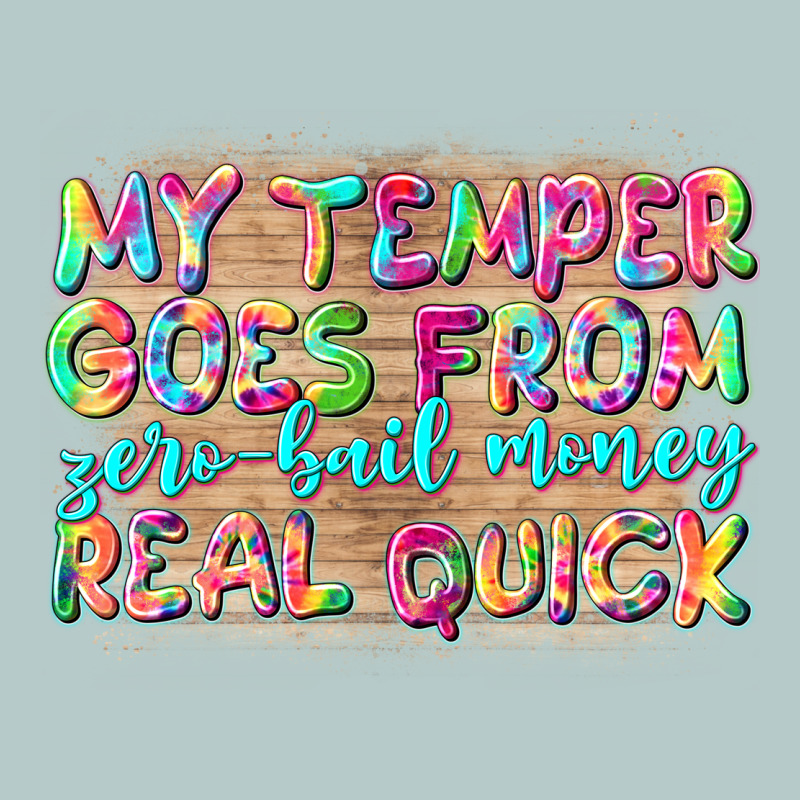My Temper Goes From Zerobail Money Real Quick Heavy Core Tee by NancyCooperArtShop | Teevron