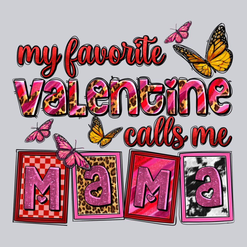 My Favorite Valentine Calls Me Mama Heavyweight Sweatshirt by OliviaCreatesArt | Teevron
