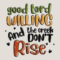 Good Lord Willing And The Creek Dont Rise Heavy Core Tee | Teevron