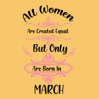All Women Are Created Equal But Only The Smartest Are Born In March Vintage Hoodie | Teevron