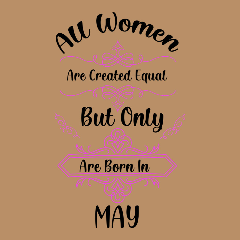 All Women Are Created Equal But Only The Smartest Are Born In May Vintage Hoodie by Bettercallsaul | Teevron
