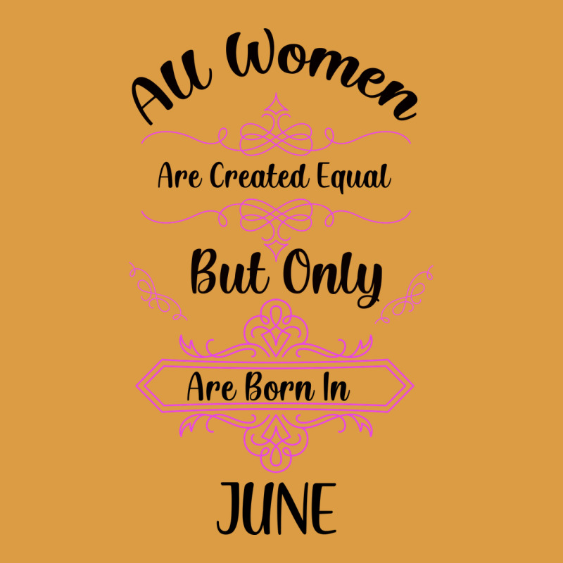 All Women Are Created Equal But Only The Smartest Are Born In July Bla Urban Heavy Tee by Bettercallsaul | Teevron