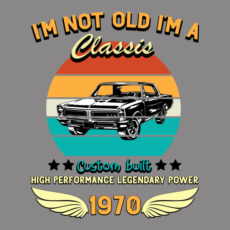 Vintage 50th Birthday I'm Not Old I'm A Classic Born In 1970 Vintage Tee by Bettercallsaul | Teevron