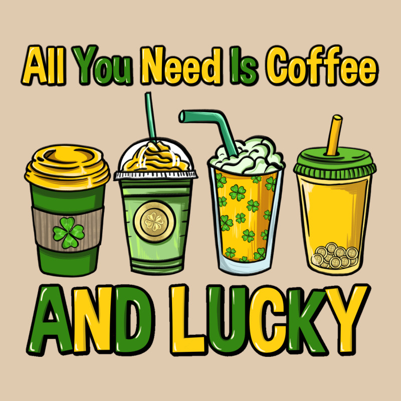 All You Need Is Coffee And Lucky St. Patrick's Heavyweight Sweatshirt by HowdyJamesFarm | Teevron