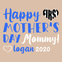 Happy First Mother's Day Mommy! Logan 2020 Urban Heavy Tee | Teevron