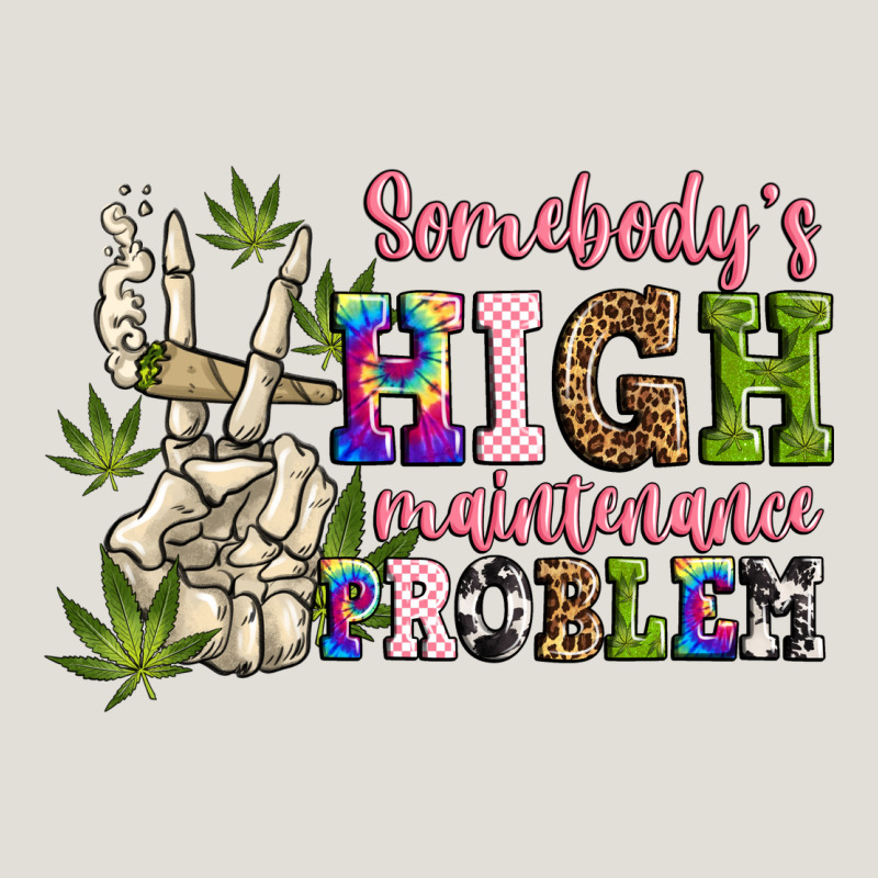 Somebody's High Maintenance  Problem Heavy Core Tee by JahusDesignShop | Teevron