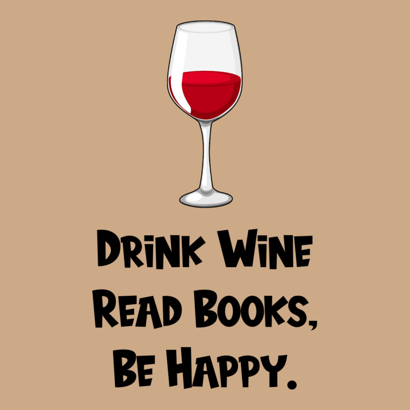 Drink Wine, Read Books, Be Happy Vintage Hoodie by Bettercallsaul | Teevron