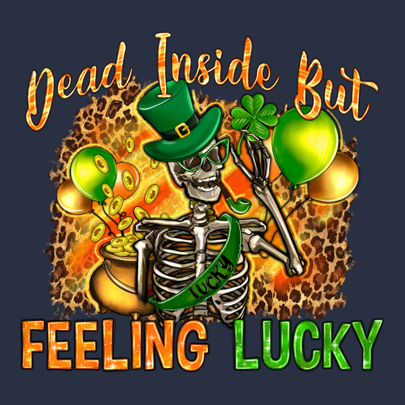 St. Patrick's Dead Inside But Feeling Lucky Heavyweight Sweatshirt by HowdyJamesFarm | Teevron