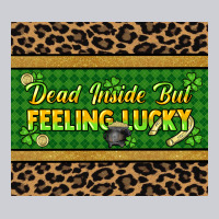 Dead Inside But Feeling Lucky 20oz Skinny Tumbler Heavyweight Sweatshirt | Teevron