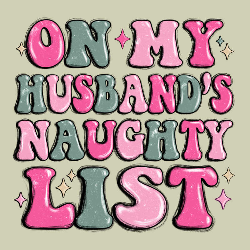 On My Husband's Naughty List Heavy Core Tee by MaliasSmallBusiness | Teevron