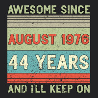 Awesome Since August 1976 44 Years And I Ll Keep On Vintage Tee | Teevron