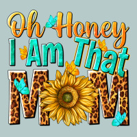 Oh Honey I Am That Mom Heavy Core Tee | Teevron