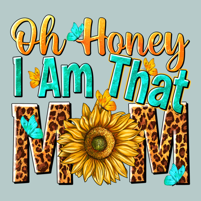Oh Honey I Am That Mom Heavy Core Tee by NancyCooperArtShop | Teevron