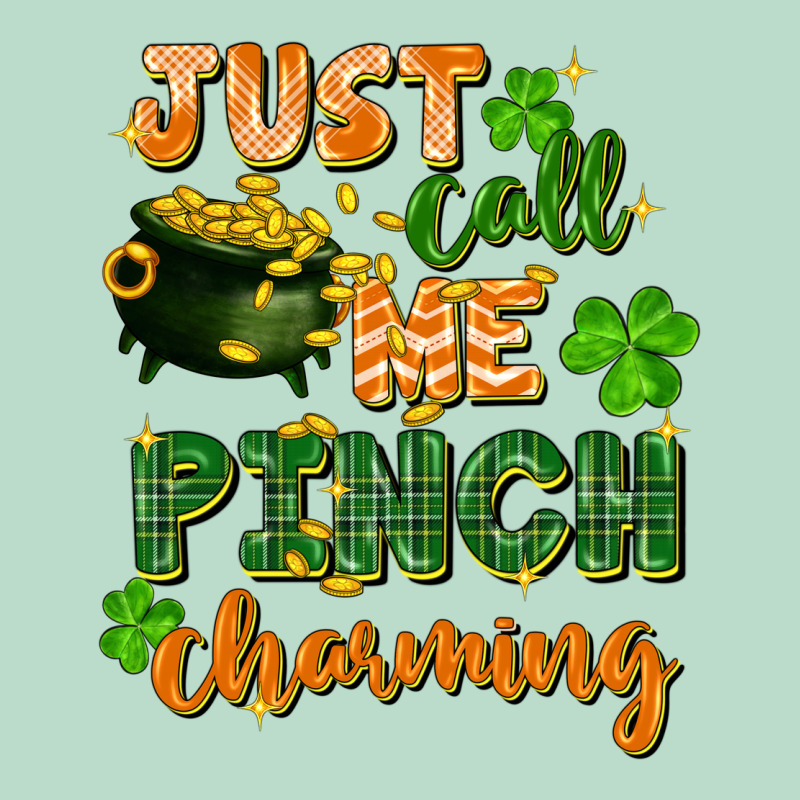 Just Call Me Pinch Charming St. Patricks Day Premium Hoodie by FaDigitalArtStudio | Teevron