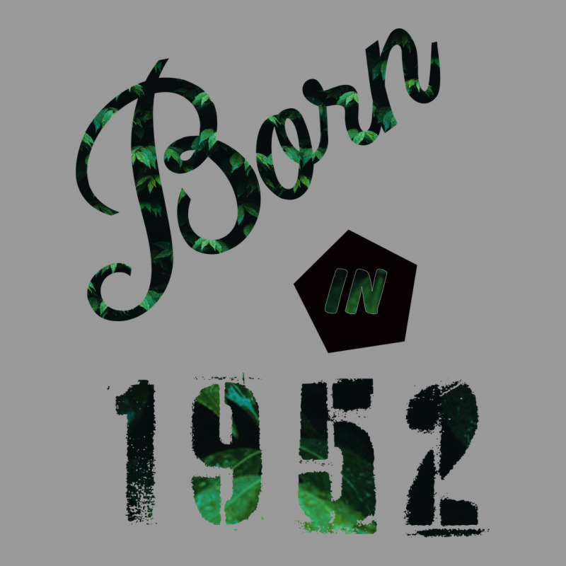 Born In 1952 Vintage Hoodie by Bettercallsaul | Teevron