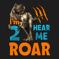I'm Two Hear Me Roar Dinosaur Birthday Classic Tee | Teevron