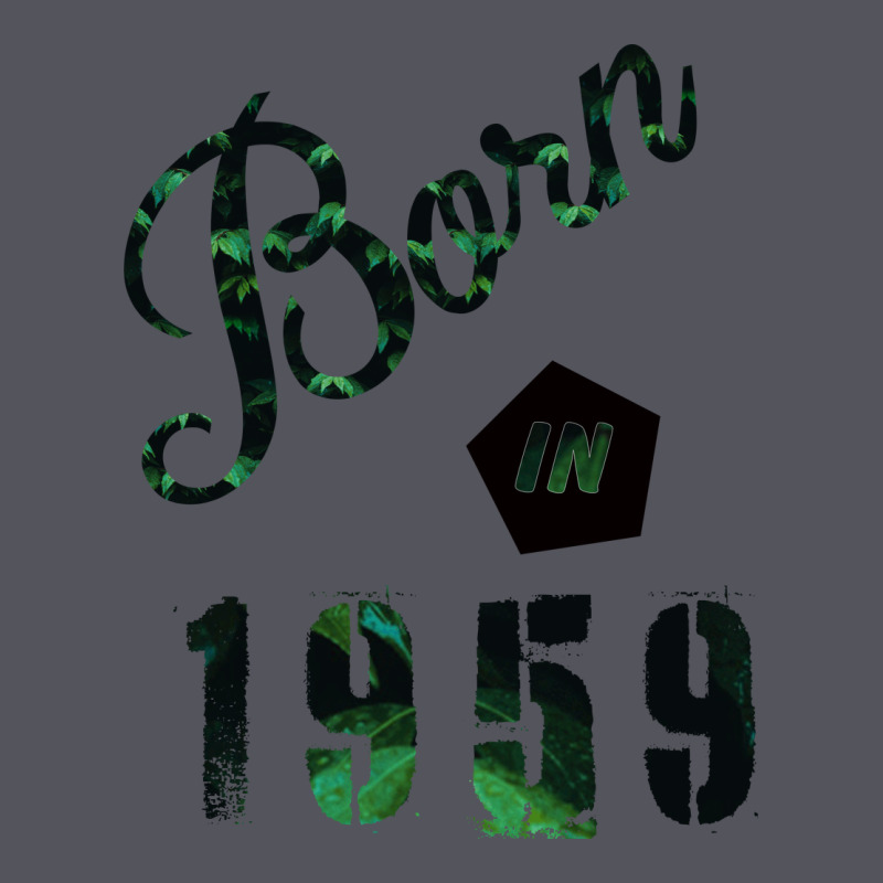 Born In 1959 Vintage Hoodie by Bettercallsaul | Teevron