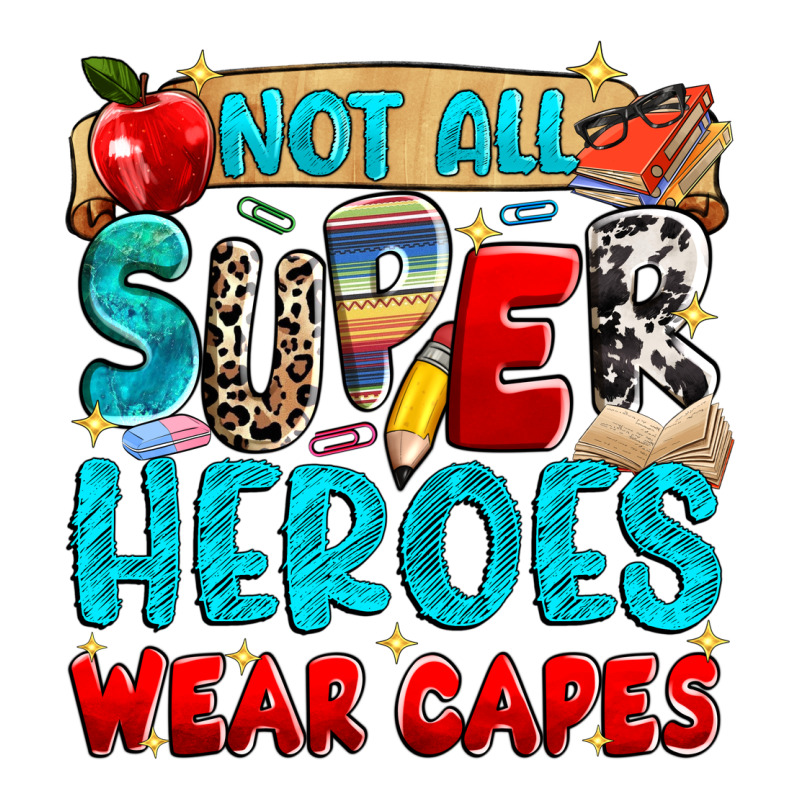 Not All Super Heroes Wear Capes Ladies Tee by NancyCooperArtShop | Teevron