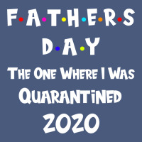 Father S Day The One Where I Was Quarantined 2020 Vintage Hoodie | Teevron
