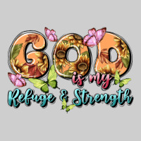 God Is My Refuge And Strength Premium Tee | Teevron